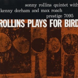 תקליטי גאז ,Sonny Rollins - Rollins Plays For Bird