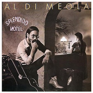 תקליט כפול חדש ,Al Di Meola - Splendido Hotel