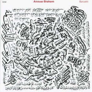 תקליט יבוא חדש ,Anouar Brahem - Barzakh