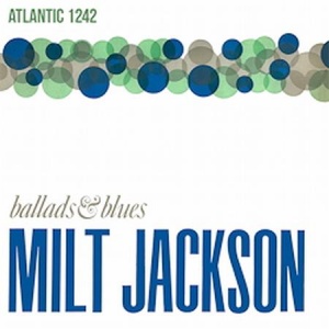 תקליט ג'אז Milt Jackson - Ballads & Blues