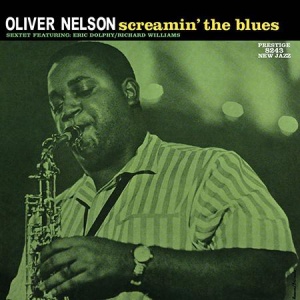 תקליטי גאז איכותיים Oliver Nelson - Screamin' the Blues