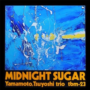 תקליט גאז כפול Tsuyoshi Yamamoto Trio - Midnight Sugar