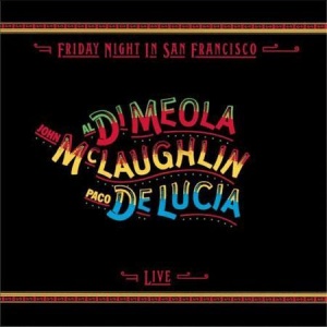 תקליט גאז Al Di Meola, John McLaughlin & Paco DeLucia - Friday Night In San Francisco