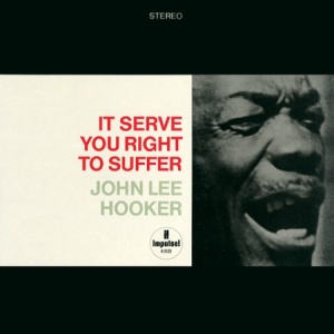 תקליט בלוז John Lee Hooker - It Serve You Right To Suffer