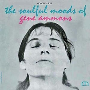 תקליט גאז Gene Ammons - The Soulful Moods Of Gene Ammons (Stereo)